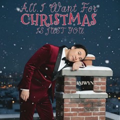 All I Want For Christmas Is Just You