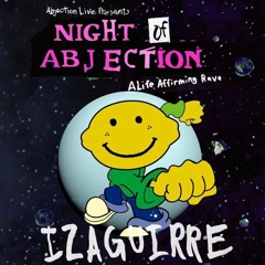 IZAGUIRRE @ NIGHT OF ABJECTION - 8/19/2023
