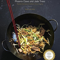 [READ] EPUB 💝 Phoenix Claws and Jade Trees: Essential Techniques of Authentic Chines