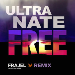 ULTRA NATE - FREE (FRAJEL REMIX)