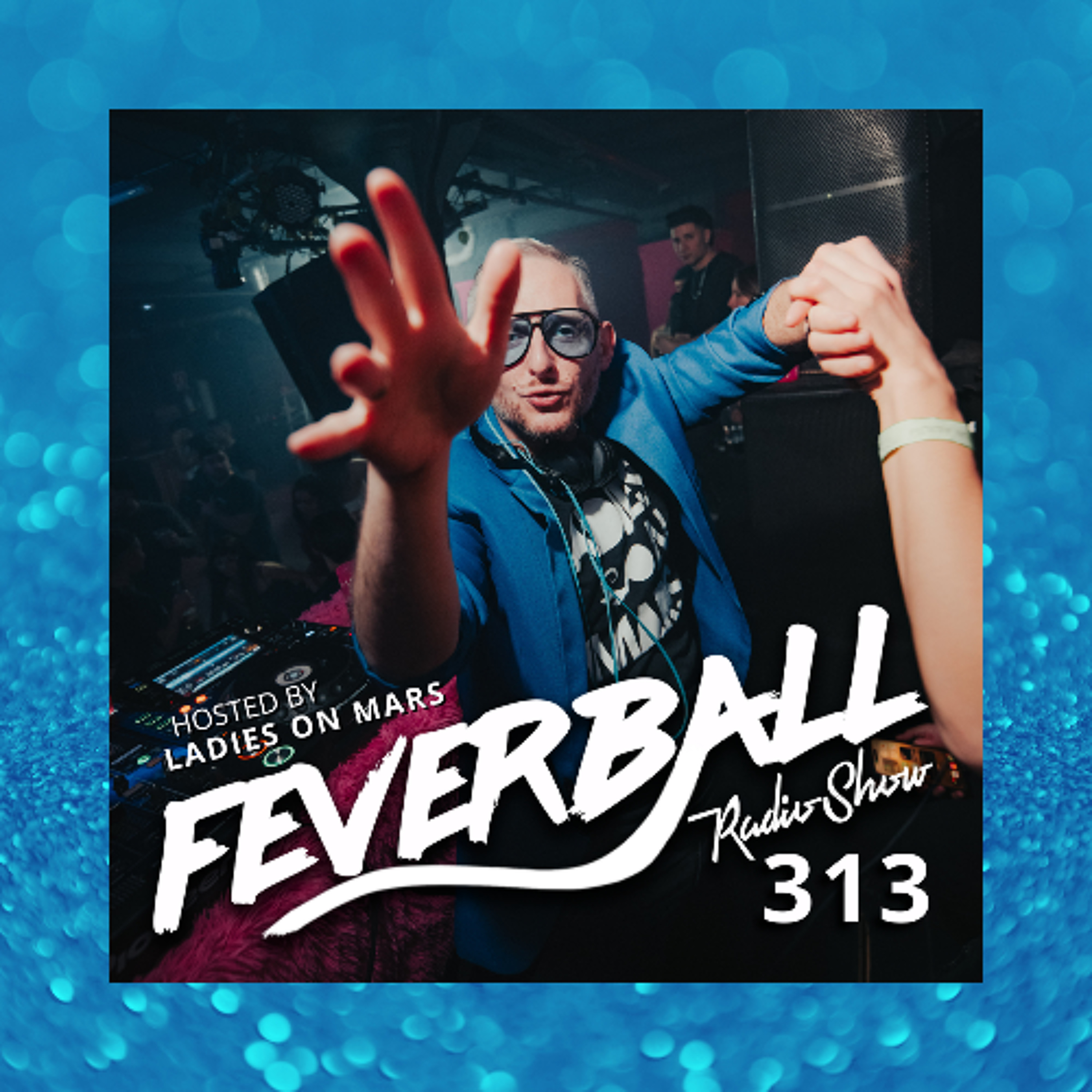 Feverball Radio Show 313 with Ladies On Mars episode artwork