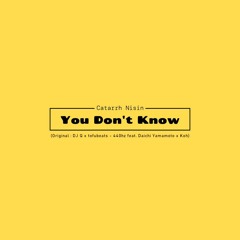 【BeatJack】You Don't Know (DJ Q x tofubeats - 440hz feat. Daichi Yamamoto x Koh)