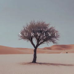 Survive - Dylaro