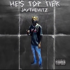 JaytheHitz - Top Tiër [Intro]