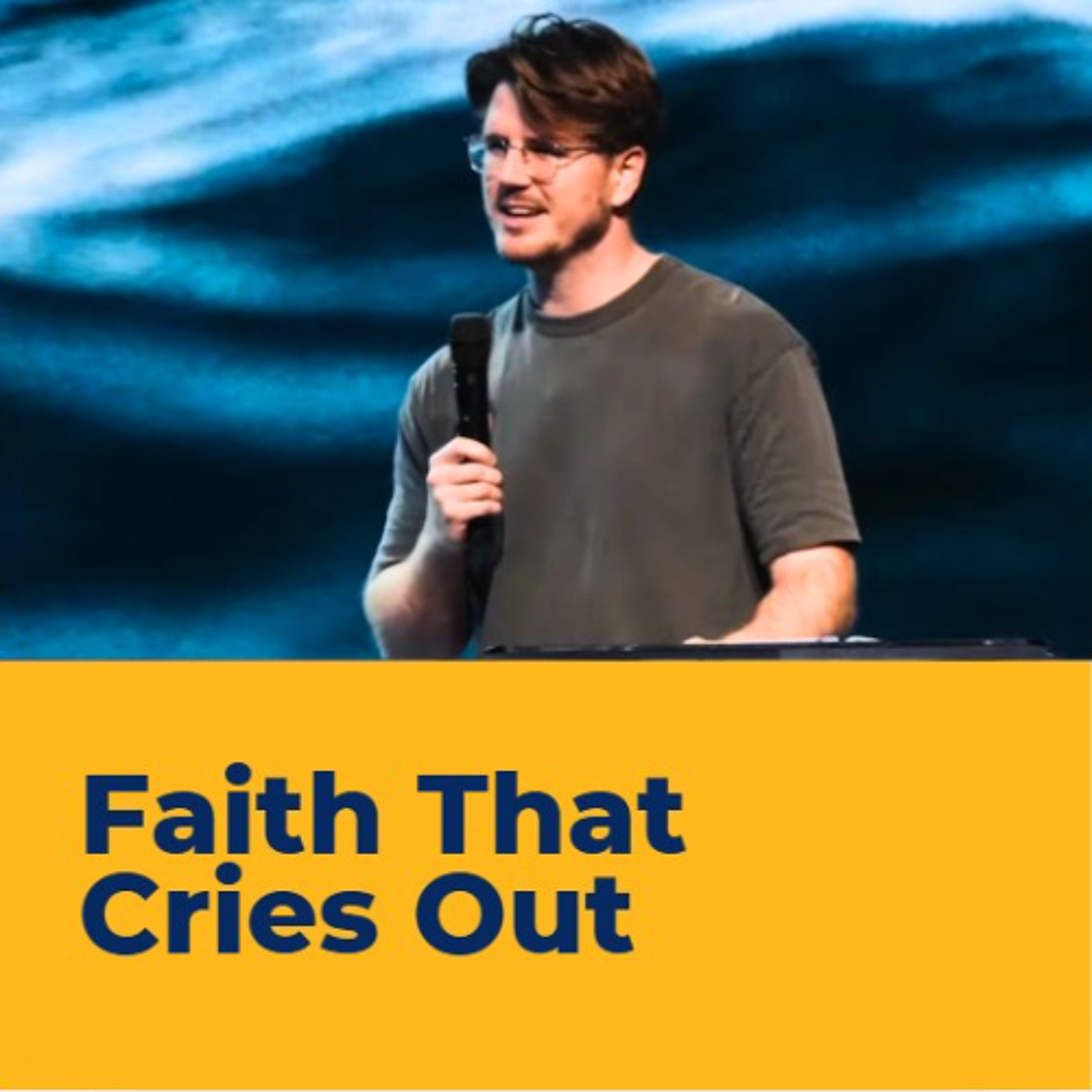 Faith That Cries Out - Travis Grainger episode artwork