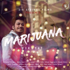 Vikhyat - Marijuana | DeepakK Arora | DRupee | Official Audio | Latest Song 2023