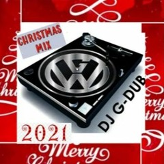 DJ G-Dub - Christmas Vibes Mix 2021