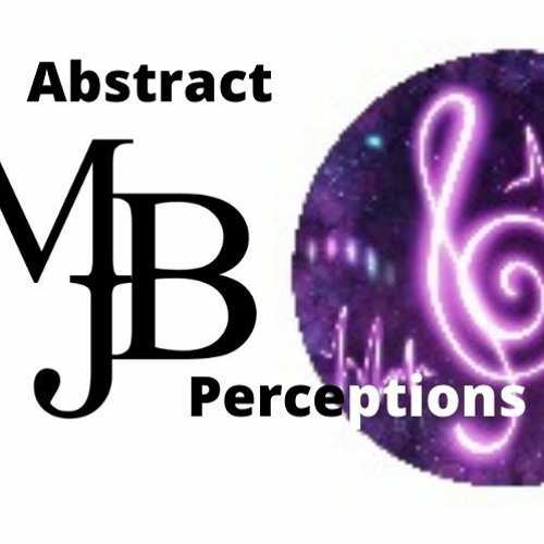 Abstract Perception - Ben Harrison & mjb