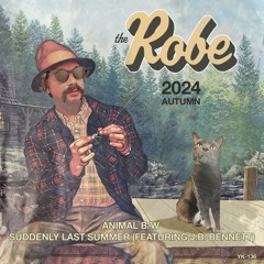 The Robe - Suddenly Last Summer (with JB Bennett)