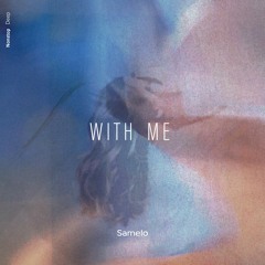 Samelo - With Me