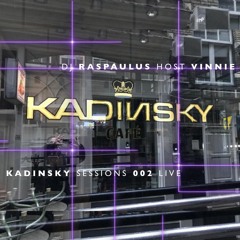 KADINSKY SESSIONS 002 LIVE mixed by RAS PAULUS (Deep Melodic Organic House)