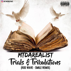 Trials & Tribulations (Rod Wave - Smile Remix)
