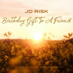 JD Risk - Birthday Gift To A Friend