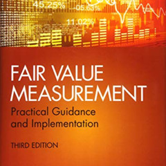 [View] KINDLE ✏️ Fair Value Measurement: Practical Guidance and Implementation (Wiley