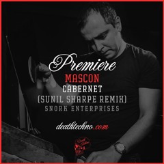 DT:Premiere | MasCon - Cabernet (Sunil Sharpe Remix) [Snork Enterprises]