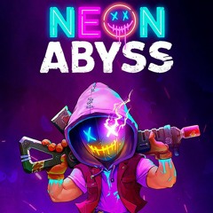 Neon Abyss (OST) - Level 3 - Calm & Fight