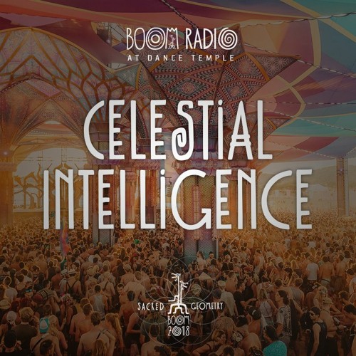 Stream Celestial Intelligence - Dance Temple 51 - Boom Festival 2018 by Boom  Festival | Listen online for free on SoundCloud