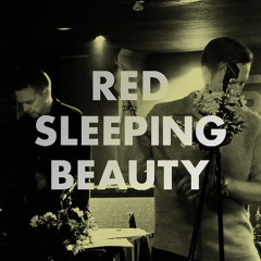 Red Sleeping Beauty - In The Darkest Hour (Late Nights version)