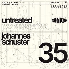 untreated: podcast no35 | Johannes Schuster