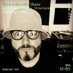 Nice & Deadly Show 008 w/ Rassan + Static Structures