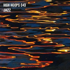 High Hoops 043 - JAZZ