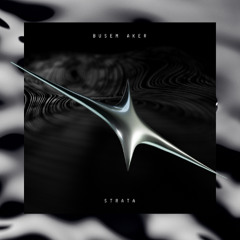 Busem Aker Presents "Strata'
