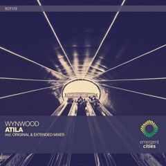 Wynwood - Atila (Extended Mix) [ECT173]