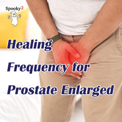 Rife Frequency Protocol for Prostate Enlargement|PSA Balance and Inflammation Reduction|Full Body