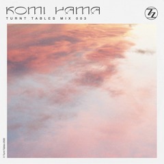 TT Mix 003 // KOMI YAMA