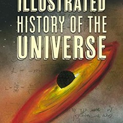 Open PDF The Illustrated History of the Universe by  Gabriel Cohen