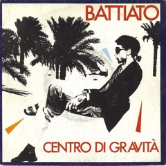Franco Battiato - Centro Di Gravità Permanente (Walterino Remode)