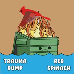 Trauma Dump - Effigy Version