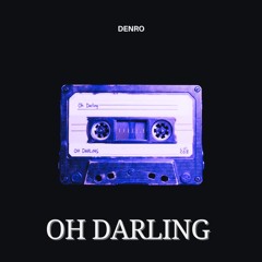 DENRO - Oh  Darling (Extended Mix)