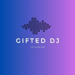 DEEP VIBES by THE GIFTED DJ