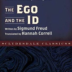 Read EBOOK EPUB KINDLE PDF Ego and The Id (Clydesdale Classics) by  Sigmund Freud 📌