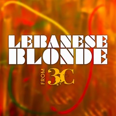 3C - Lebanese Blonde (Xtended Mix)