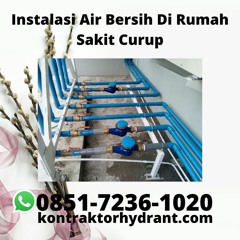 TERBAIK, (0851.7236.1020) Instalasi Air Bersih Di Rumah Sakit Curup