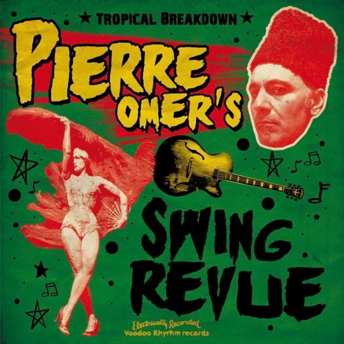 Pierre Omer's Swing Revue Tropical Breakdown