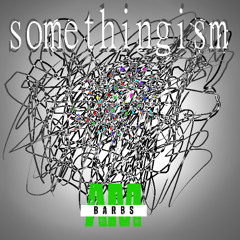 somethingism