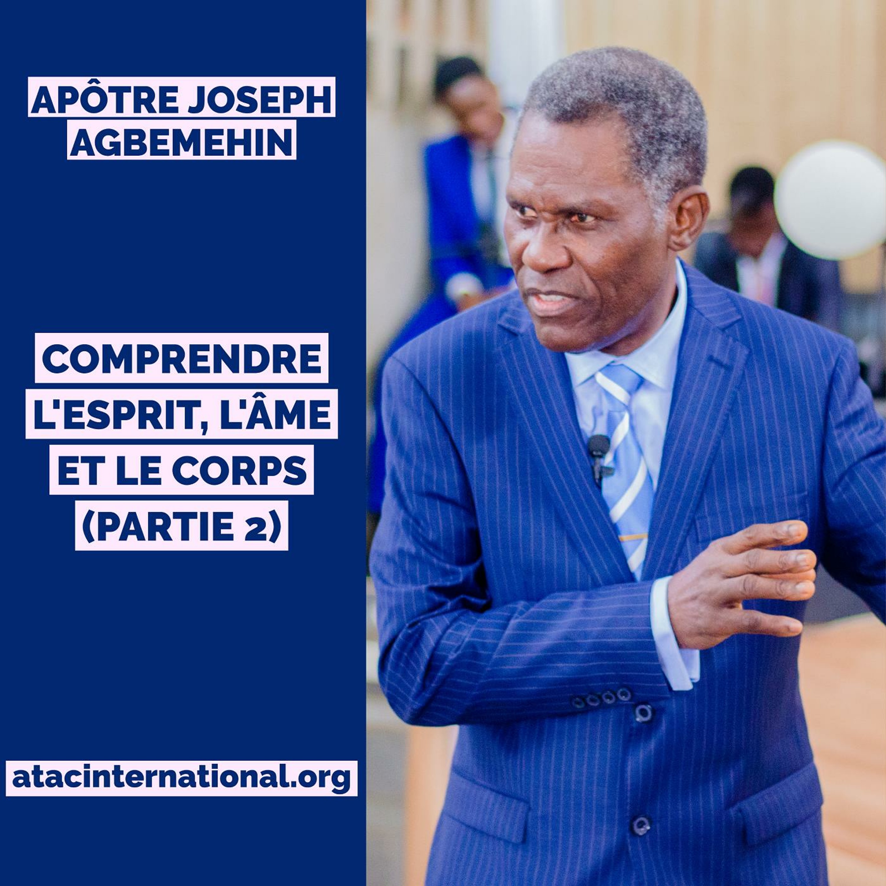E008-5 Comprendre l'esprit, l'âme et le corps (partie 2) - Apôtre Joseph K. Agbemehin episode artwork