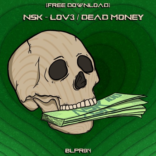 NSK - Dead Money (FREE DOWLOAD)