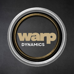 Warp Dynamics
