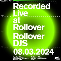Recorded live at Rollover | Rollover Djs