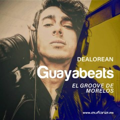 GUAYABEATS 132 - Dealorean