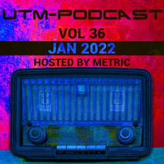 UTM - Podcast 036 By Metric [Jan 2022], Part 2 (Techstep, Raggajungle, JumpUp, Neurofunk & Darkstep)