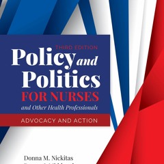 Kindle Book Policy and Politics for Nurses and Other Health Professionals: Advocacy and Action