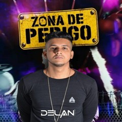 LÉO SANTANA - ZONA DE PERIGO VS BEAT SÉRIE GOLD (( DJ DELAN ))