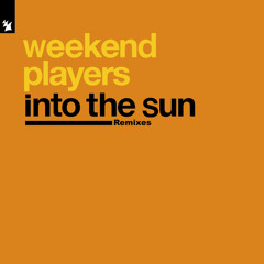 Weekend Players - Into The Sun (Maor Levi Remix)