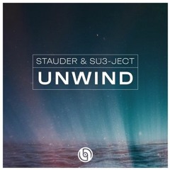 Stauder & Su3-ject - Unwind