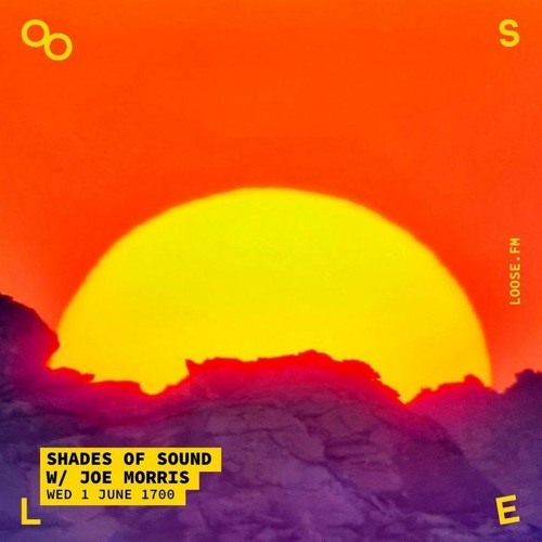 Shades of Sound Radio w/Joe Morris - June 22